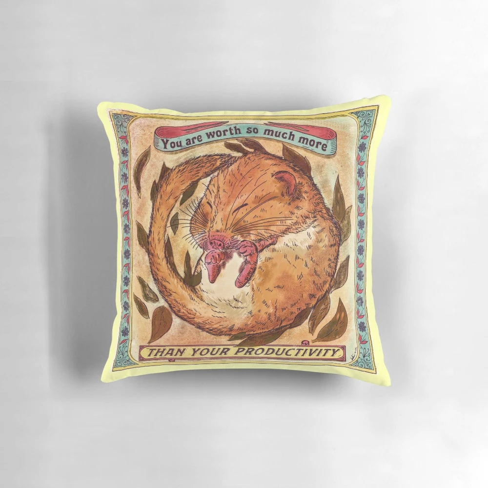 Vintage-inspired dormouse pillow with "You are worth more than your productivity" message, promoting anti-work and leftist values.