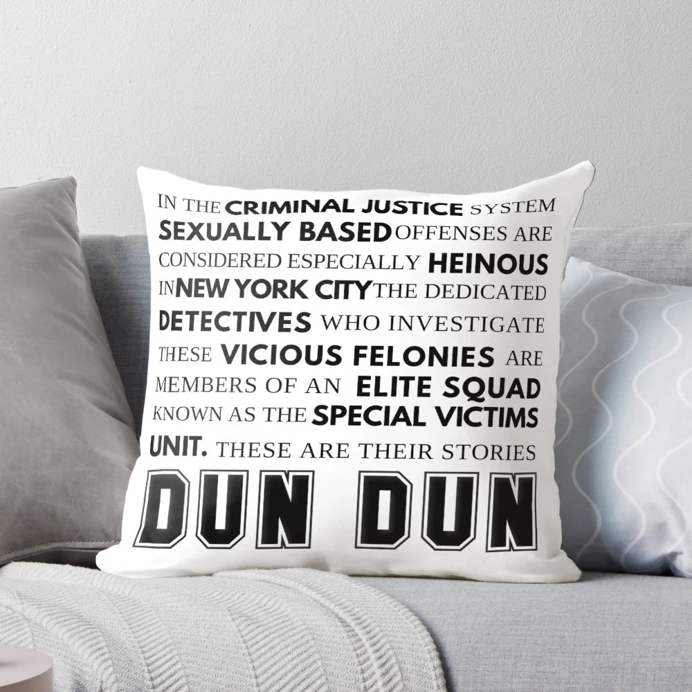 Pillow featuring the iconic opening speech from "Law & Order: SVU