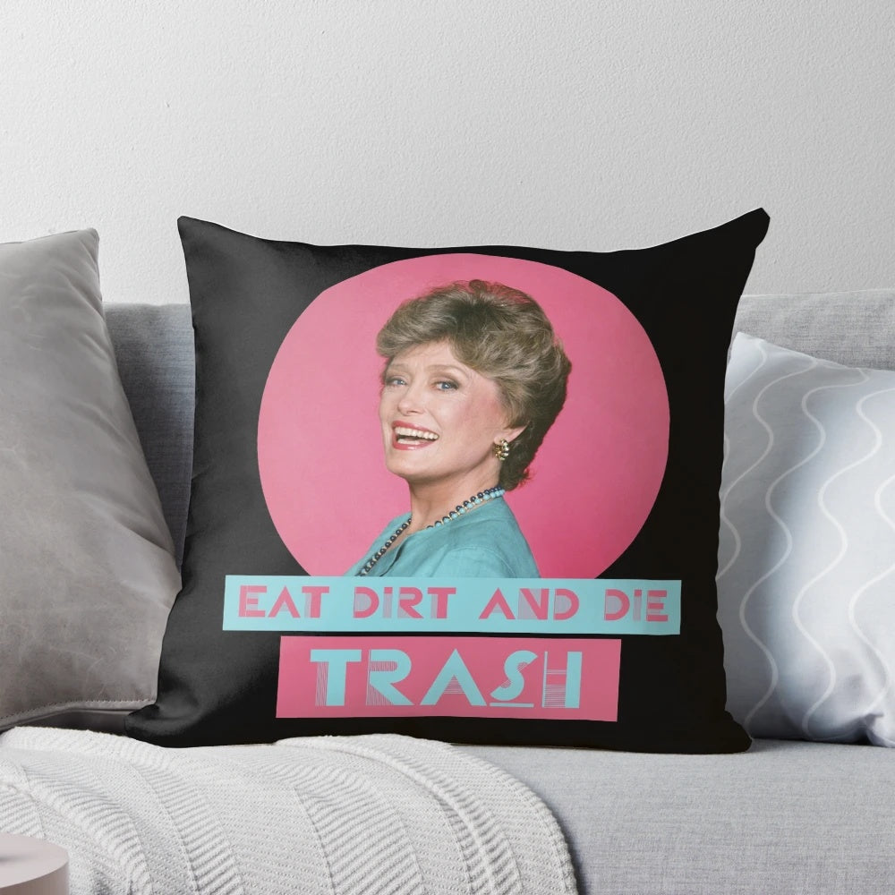 Pillow featuring a quote from Blanche Devereaux, a character from the classic TV series The Golden Girls