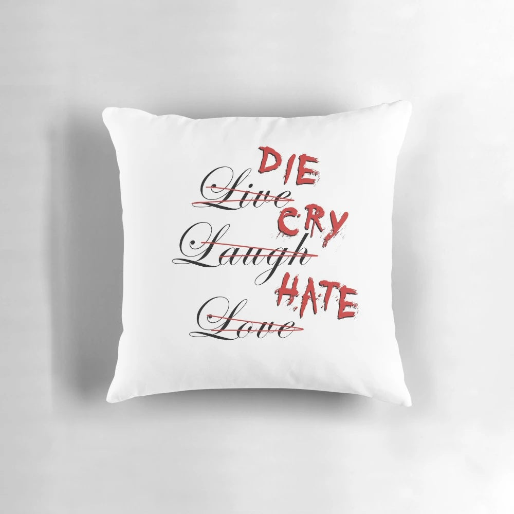 A dark, gothic-style pillow featuring a "Live Laugh Love" parody design with bloodstains, perfect for horror and macabre-themed home decor.