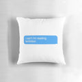 A cozy, white pillow with the text "I can't, I read FanFiction" printed on it, perfect for book lovers and fanfiction enthusiasts.