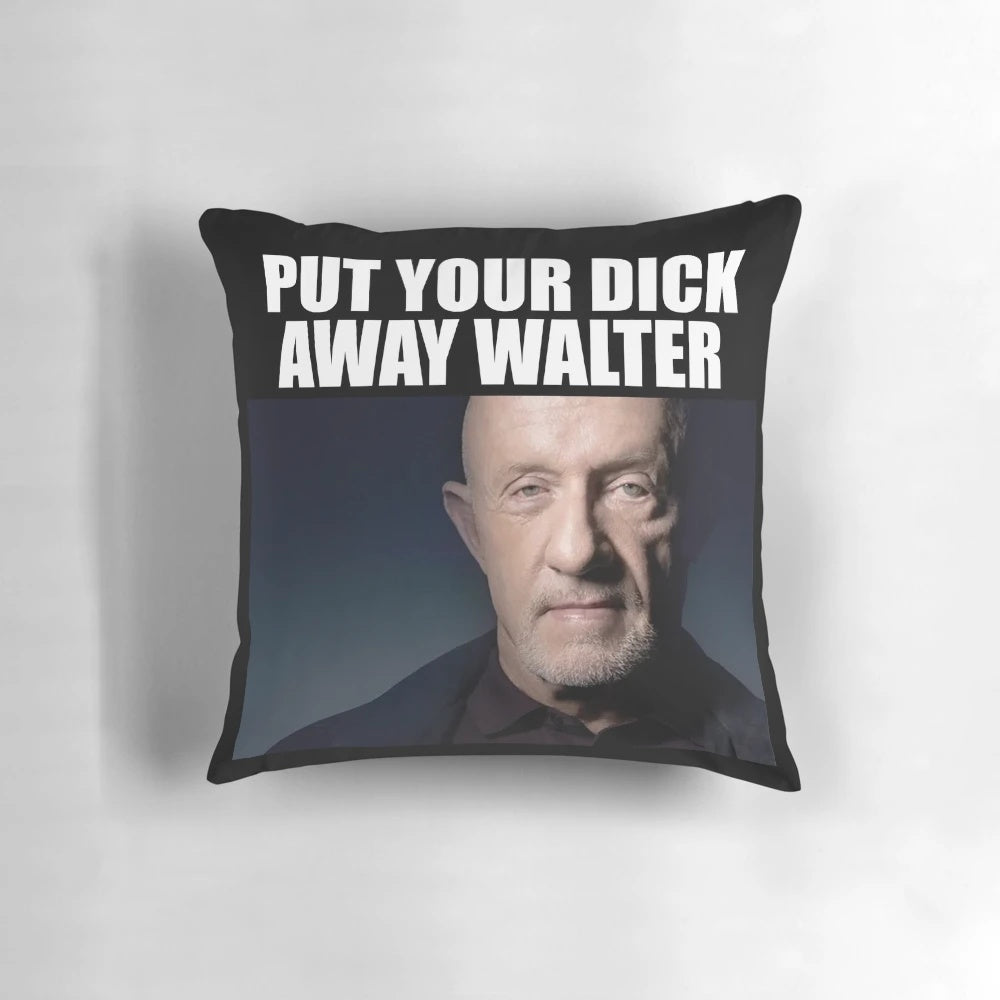 Breaking Bad inspired throw pillow with a humorous message