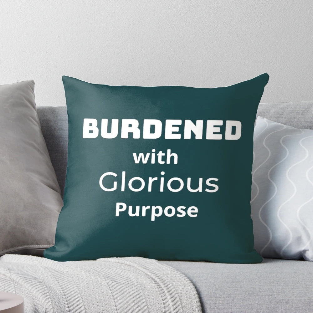 Decorative pillow featuring Loki's "I am burdened with glorious purpose" quote from the Marvel Cinematic Universe
