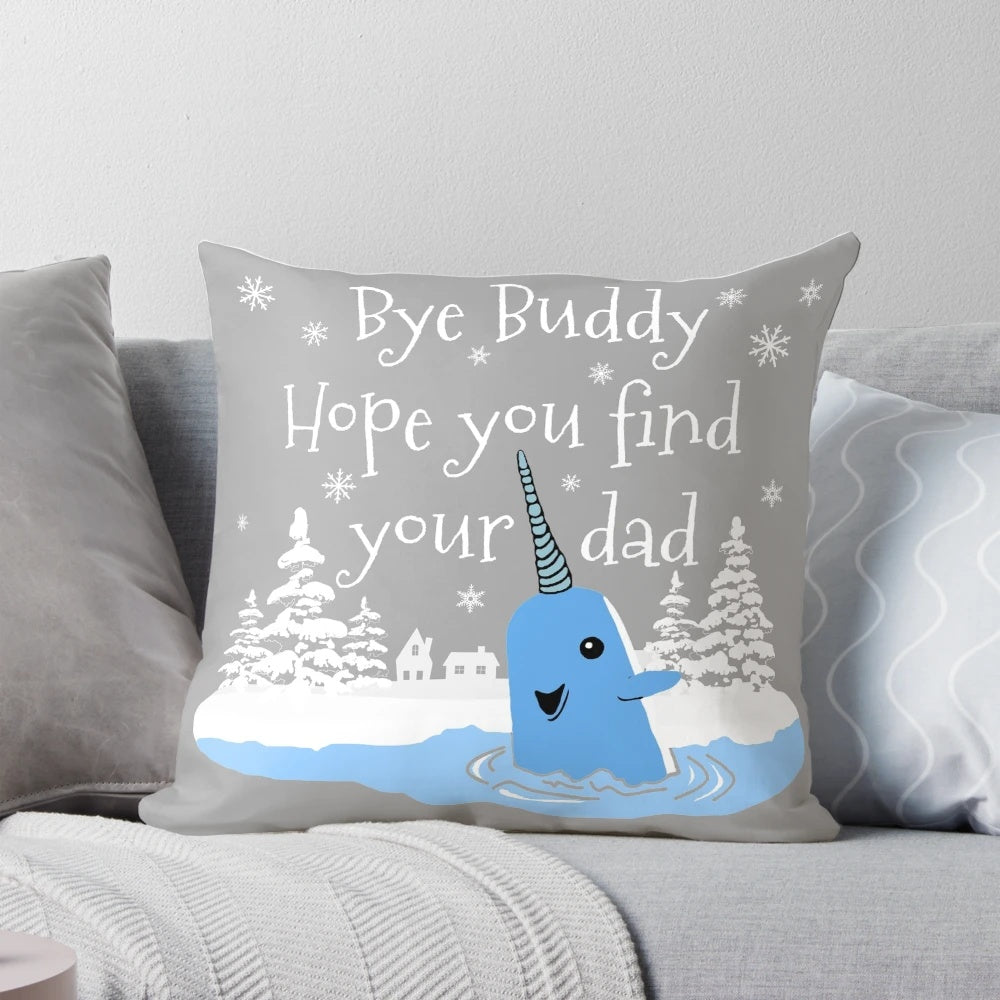 "Bye Buddy Hope You Find Your Dad" Pillow featuring Buddy the Elf from the Christmas movie Elf