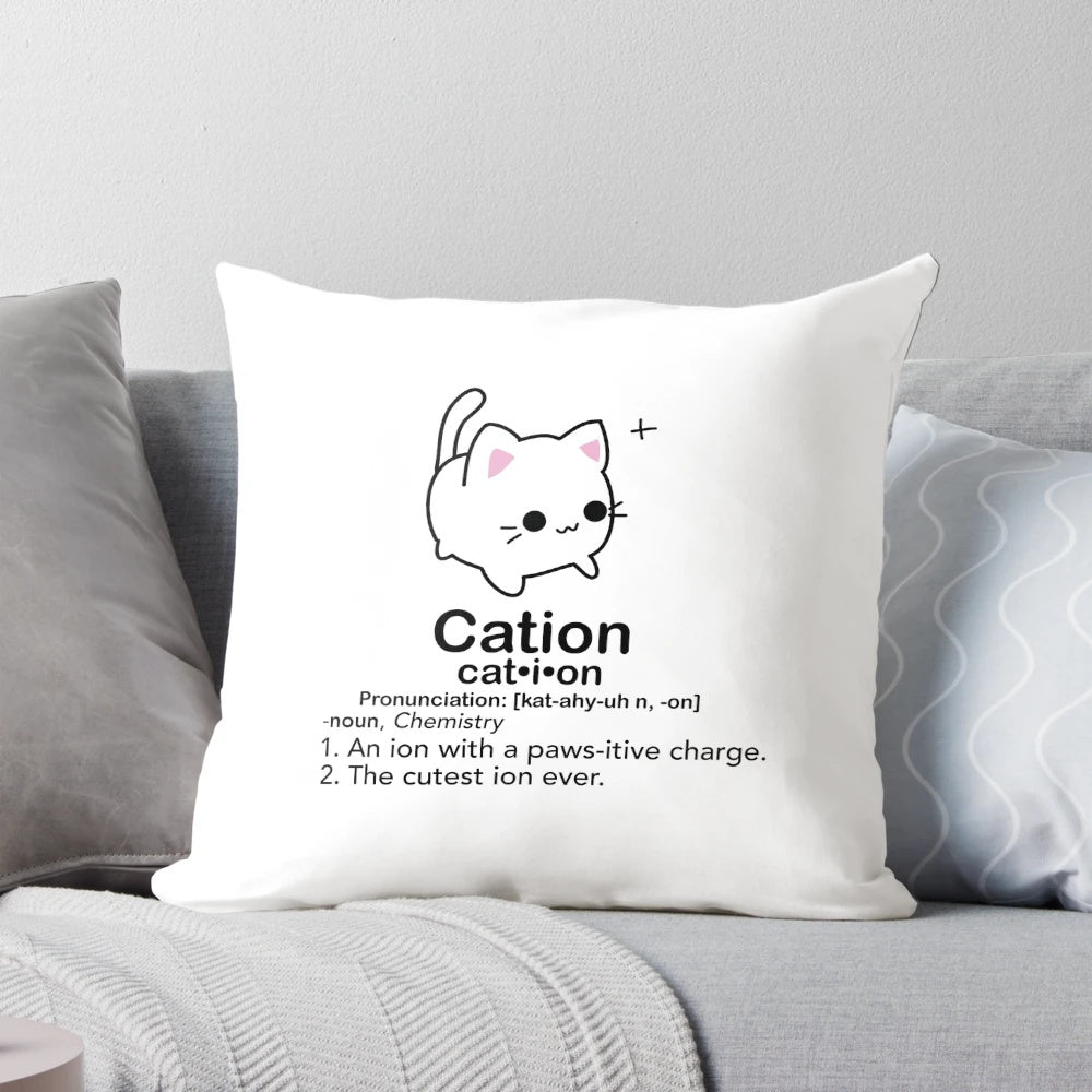 A pillow with a 'cation' cat pun design, perfect for science enthusiasts and cat lovers.