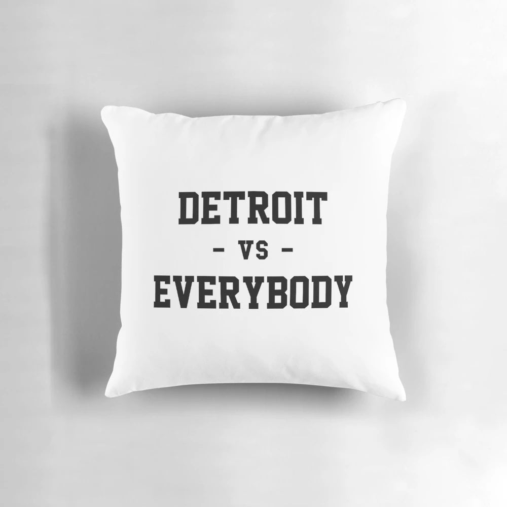 Detroit vs Everybody Pillow - Showcase your Detroit pride with this stylish and comfortable pillow
