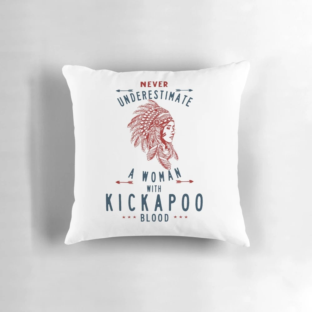 Kickapoo Native Mexican American Woman Pillow - Never Underestimate