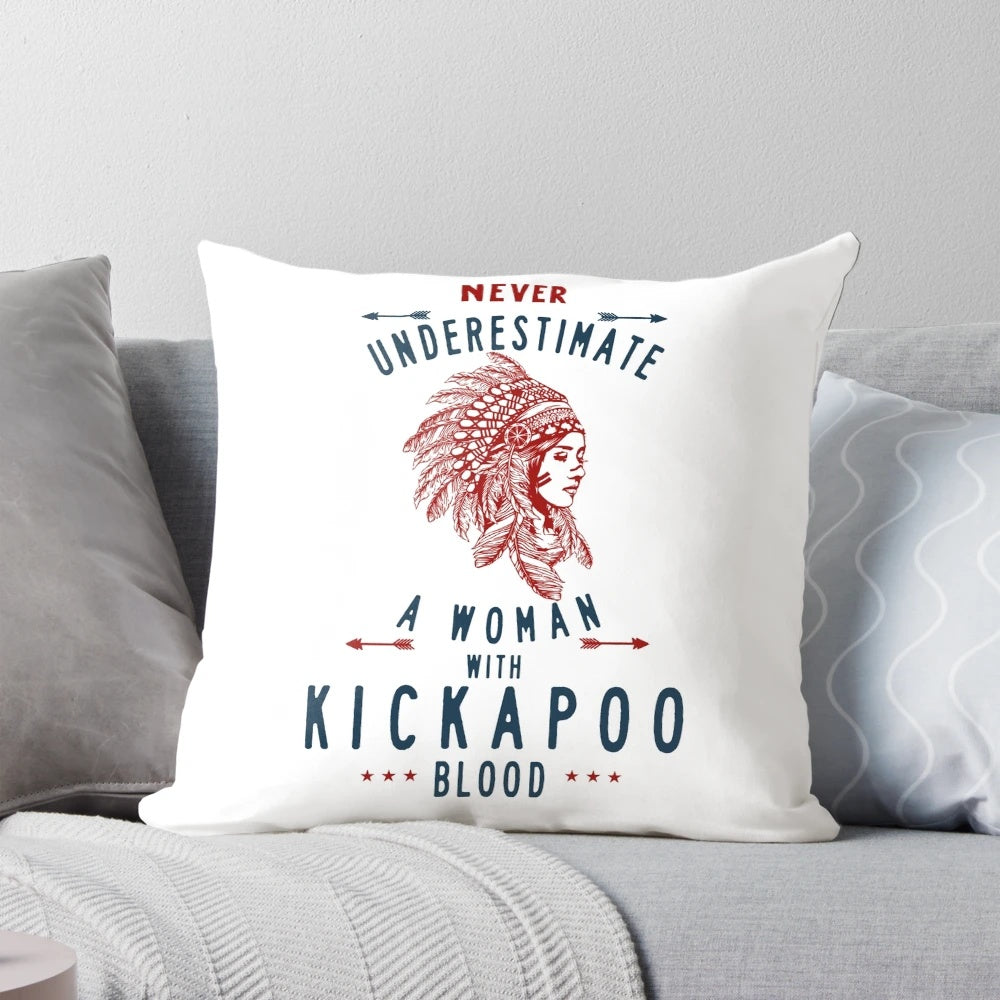 Kickapoo Native Mexican American Woman Pillow - Never Underestimate