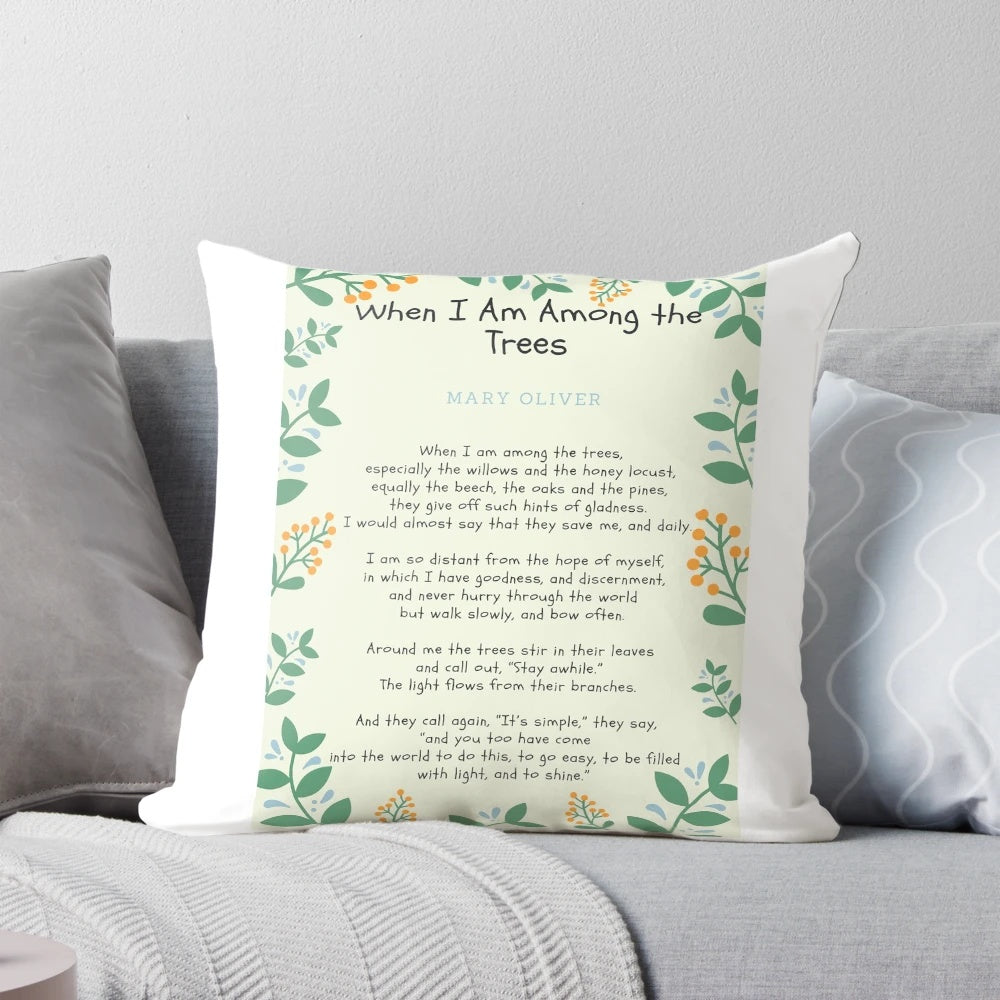 When I Am Among the Trees' poem pillow featuring nature-inspired design and verse by renowned poet Mary Oliver