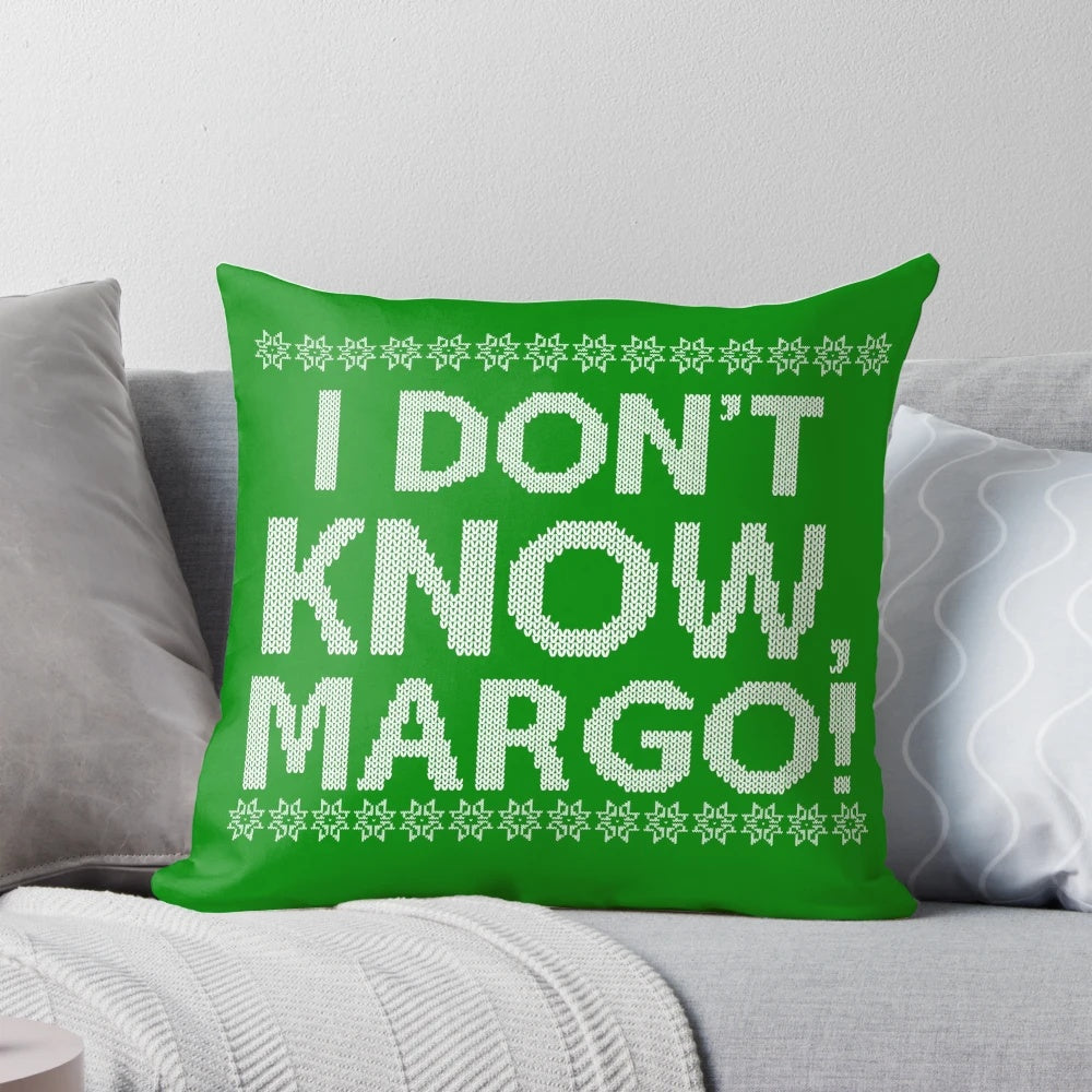 "I don't KNOW, MARGO!" Pillow inspired by the classic film National Lampoon's Christmas Vacation