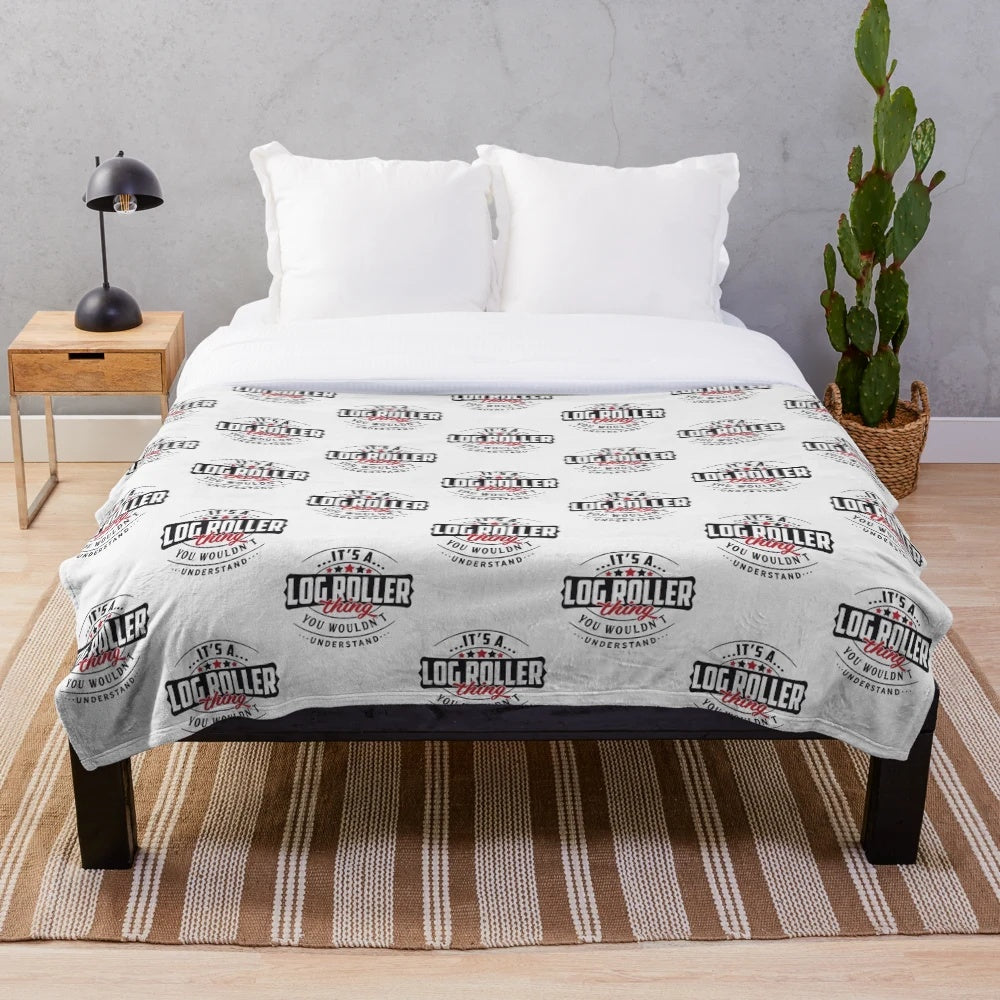 Plush blanket with typography design celebrating the log roller occupation