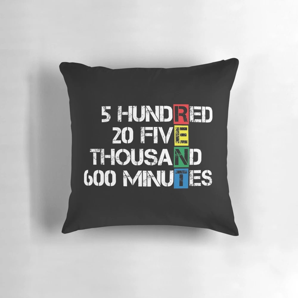 Seasons of Love Rent Musical Pillow