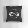 Chaotic neutral alignment themed pillow with funny quotes for Dungeons & Dragons fans