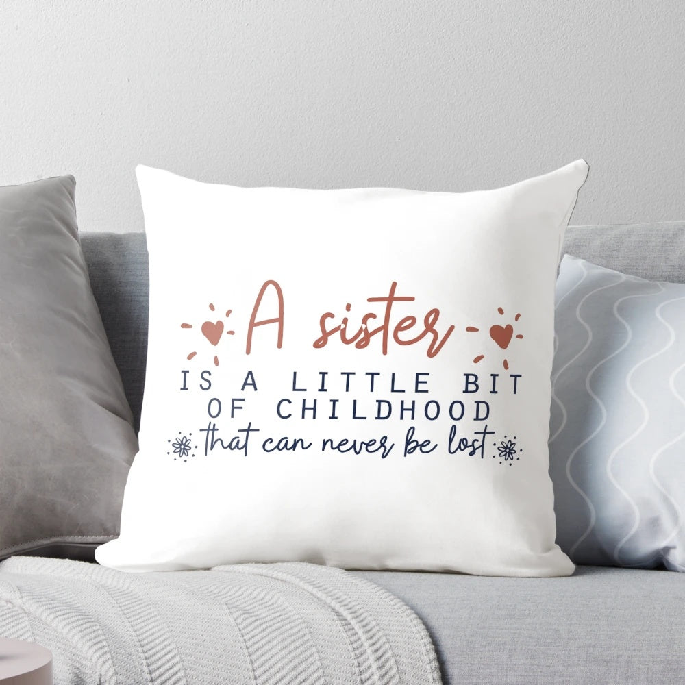 Pillow featuring a heartwarming quote about the special bond between sisters