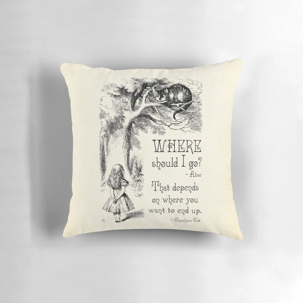 Decorative throw pillow featuring a quote from the Cheshire Cat in Alice in Wonderland by Lewis Carroll