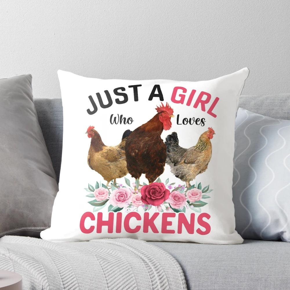Floral pillow with the text "Just a Girl Who Loves Chickens" on a white background.