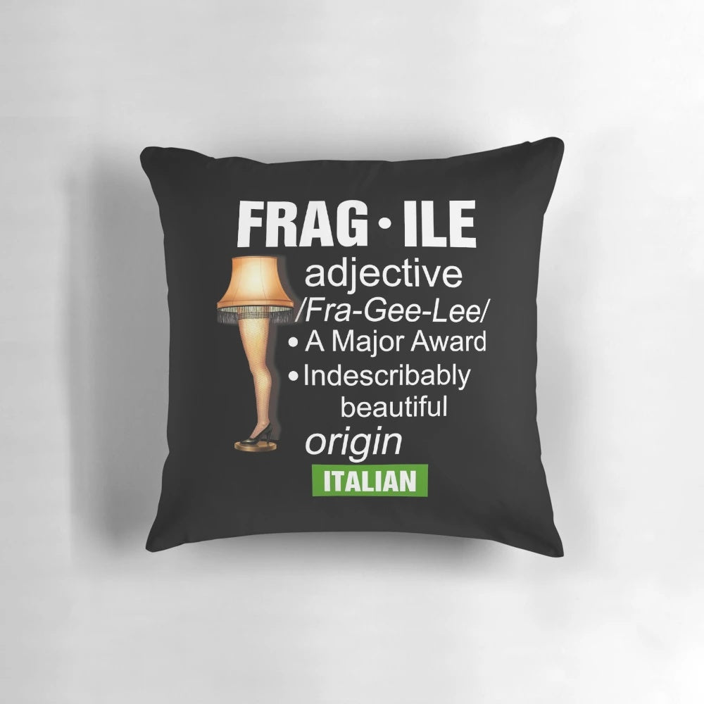Christmas Story Leg Lamp Fragile Pillow - Funny Major Award Gift