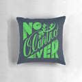 A cozy pillow with the text "No Cilantro Ever" printed on it.