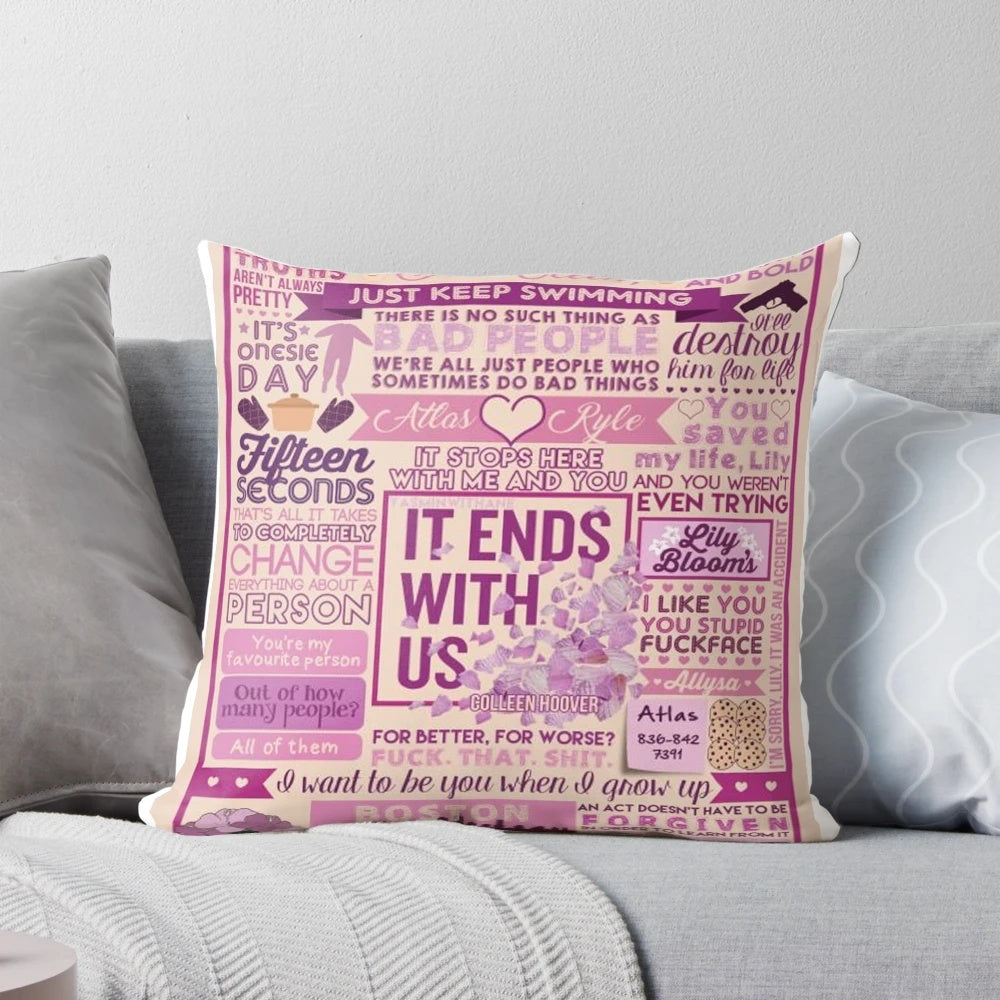 Colleen Hoover "It Ends with Us" inspirational book lover pillow with quotes and book cover design