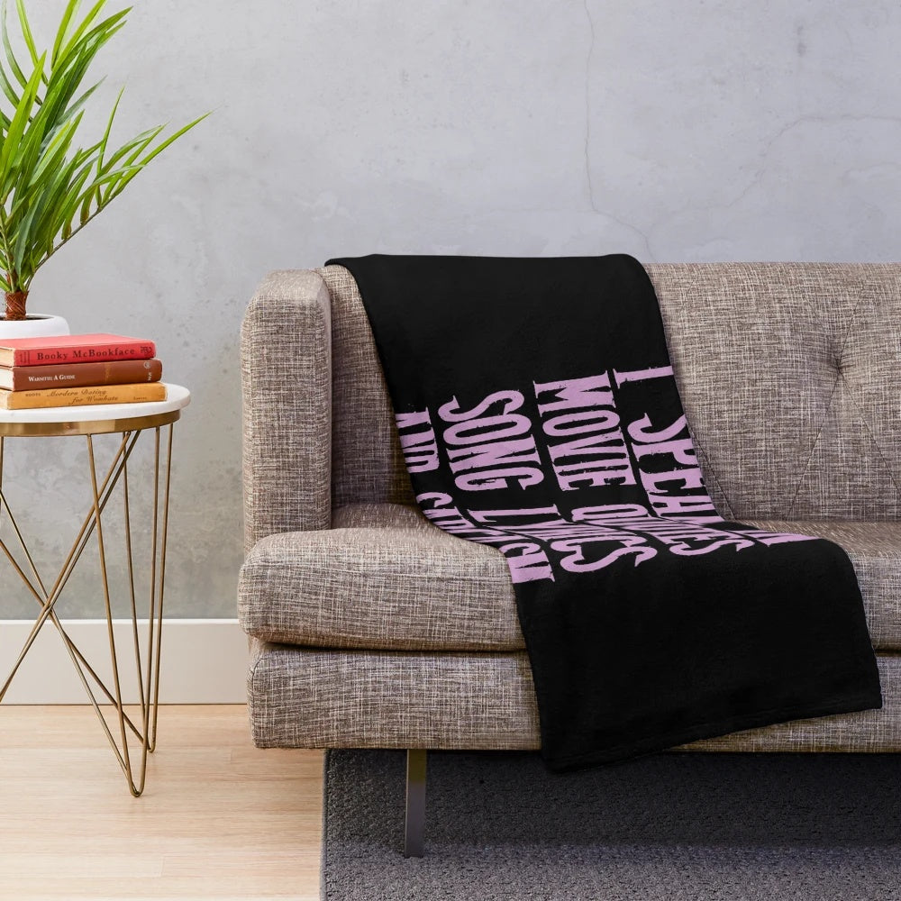 Movie quote, song lyric, and sarcasm plush blanket