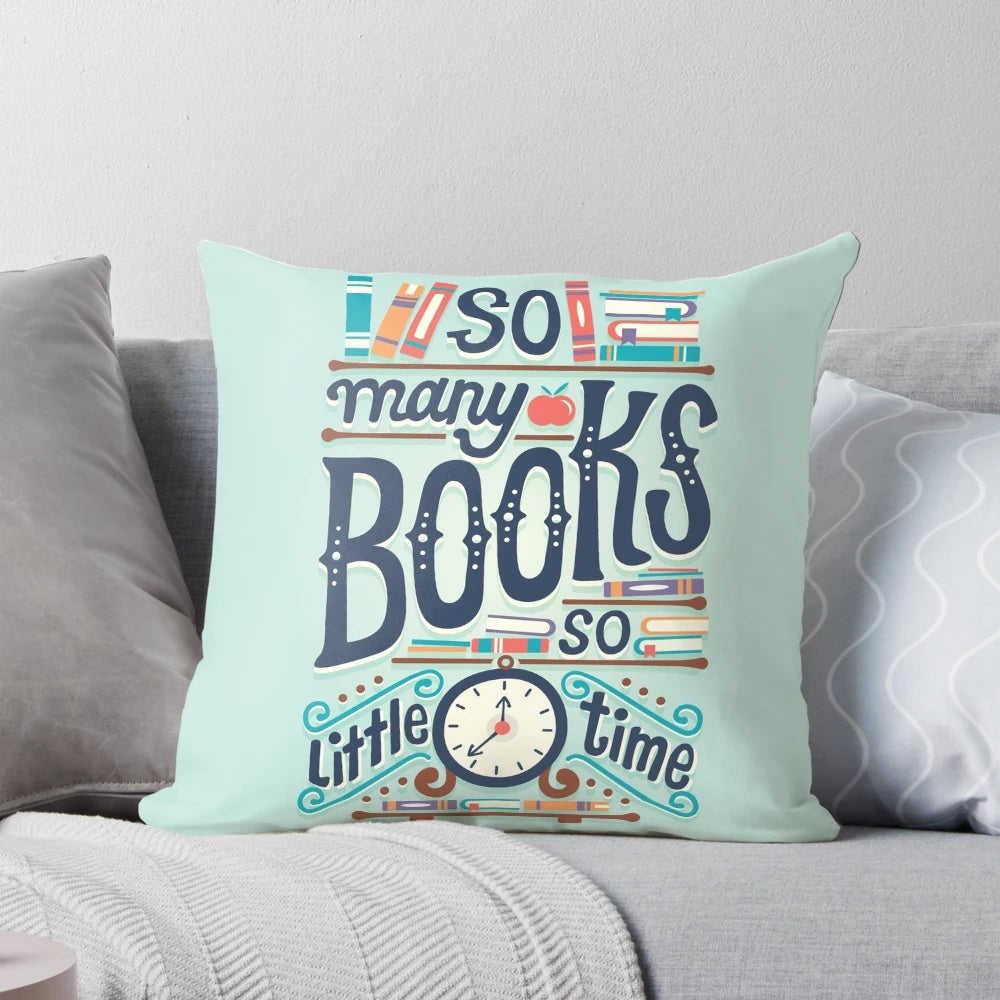 Decorative pillow featuring the phrase "So many books so little time" in hand-lettered typography