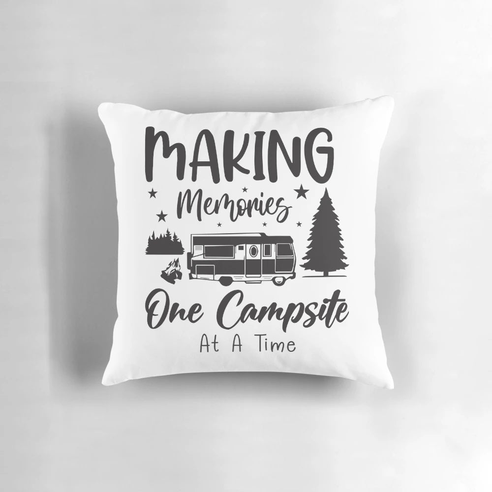 Pillow with text "Making Memories One Campsite At A Time