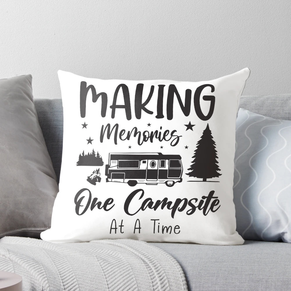 Pillow with text "Making Memories One Campsite At A Time