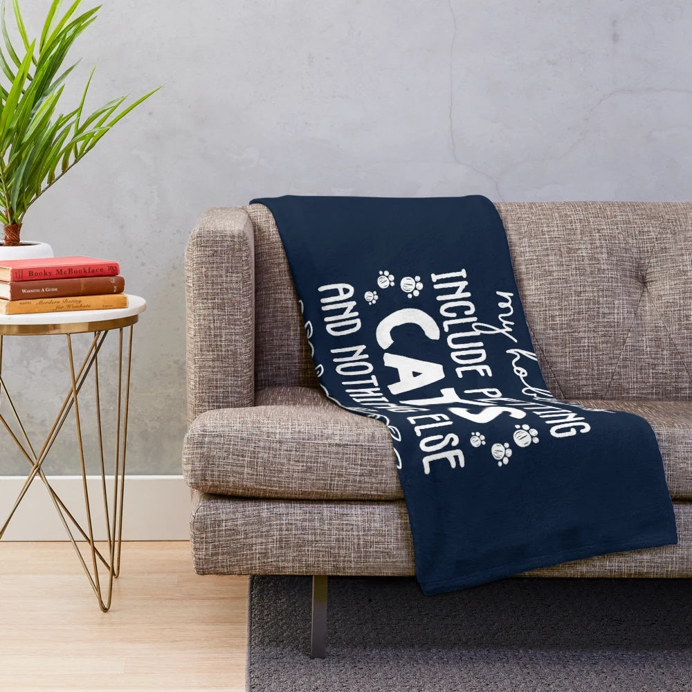 Plush blanket featuring a funny "my hobbies include petting cats and nothing else" design for cat lovers