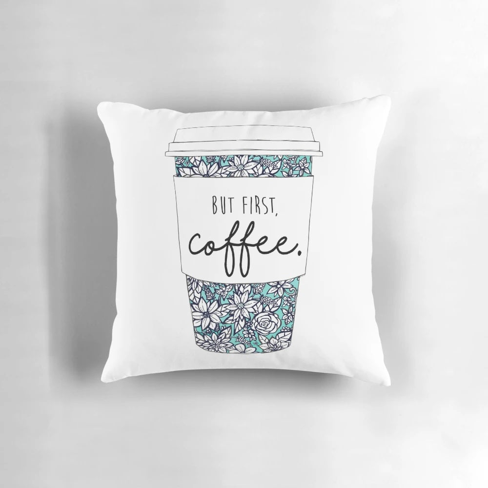 Teal and white floral pattern coffee pillow with inspirational quote
