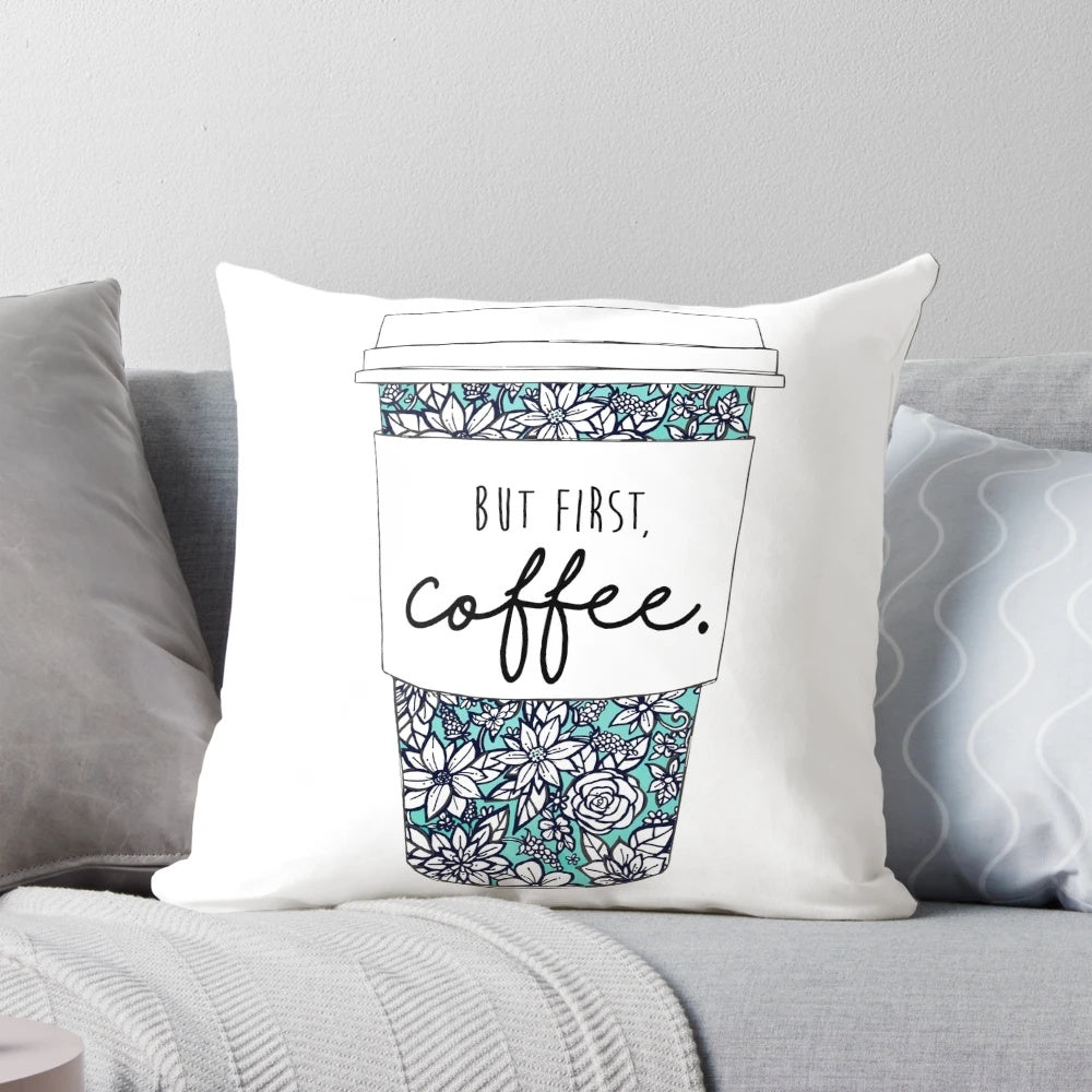 Teal and white floral pattern coffee pillow with inspirational quote