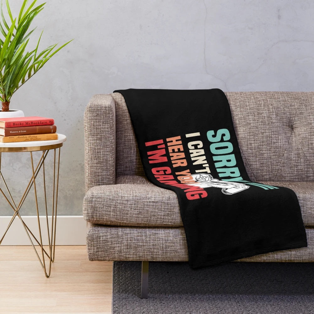 Cozy gaming plush blanket featuring a "Sorry I Can't Hear You I'm Gaming" design for hardcore gamers