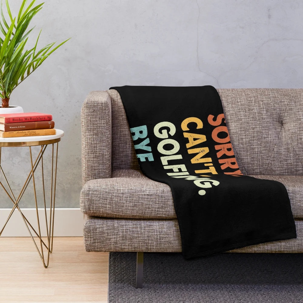 Sorry Can't Golf Funny Golfing Themed Plush Blanket