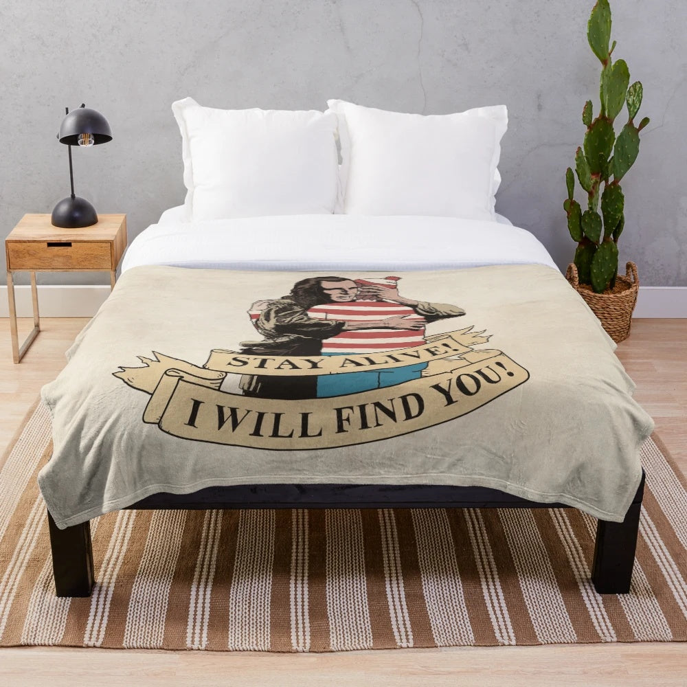 Plush blanket featuring a movie quote from "The Last of the Mohicans