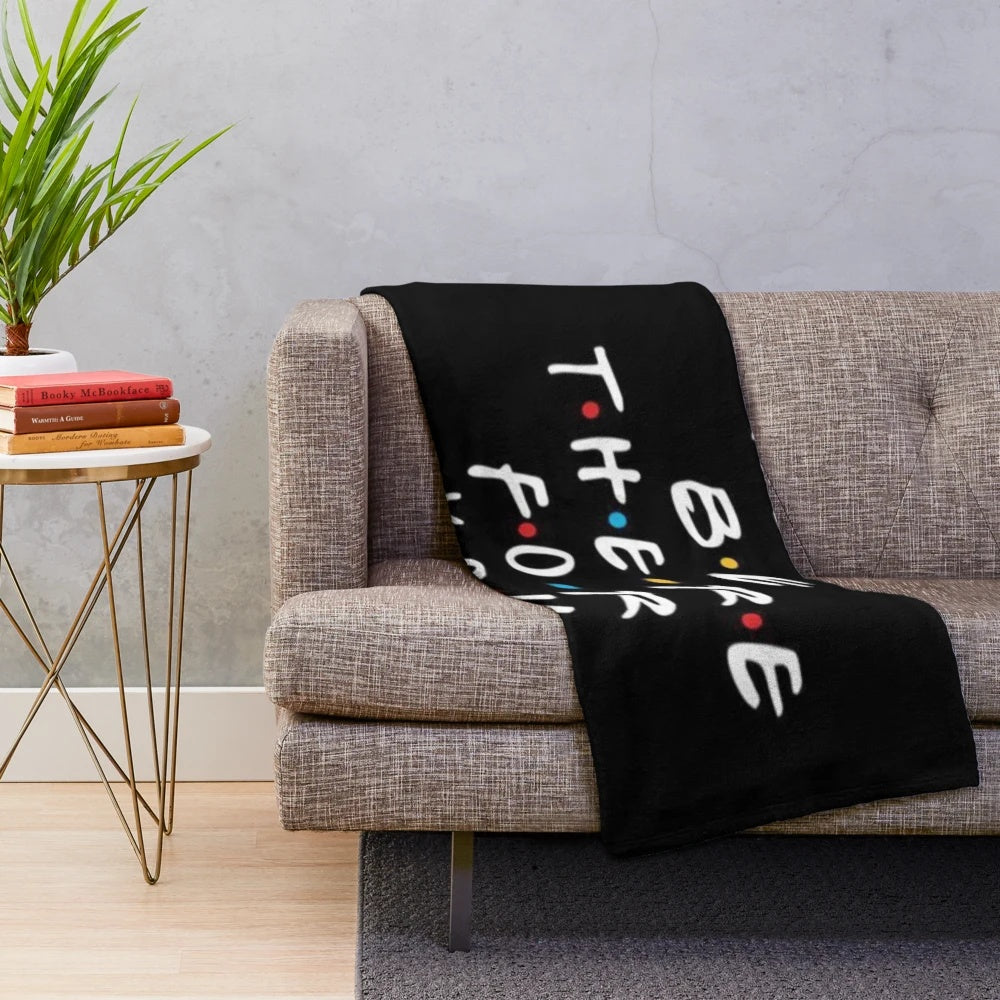 Soft and comfortable "I'll Be There for You" plush blanket inspired by the TV show Friends