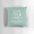 A plush and whimsical "Just One More Chapter" pillow for book enthusiasts and reading lovers.