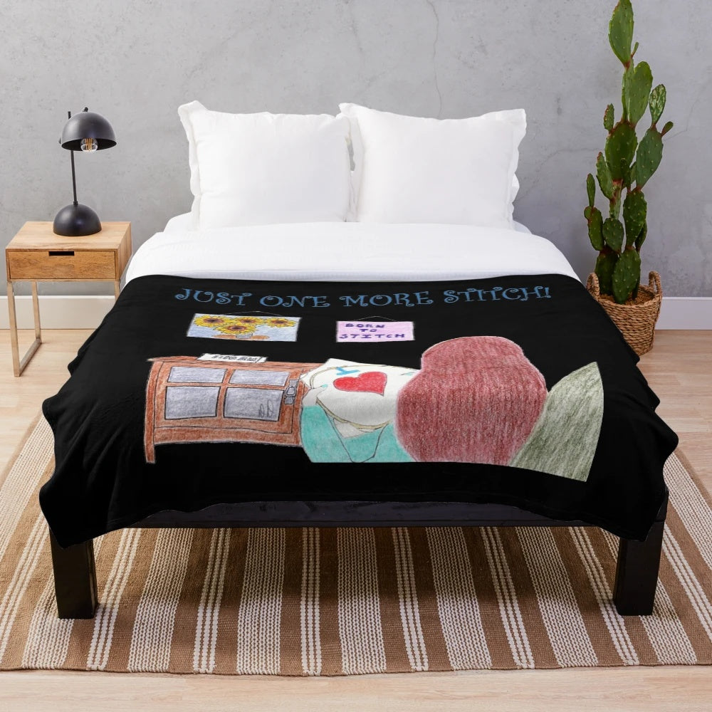 Sewing-themed plush blanket featuring "Just One More Stitch!" design