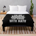 Plush blanket with "Engineer. I'm Good with Math" design