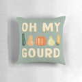 Whimsical "Oh My Gourd" decorative throw pillow featuring a pumpkin or gourd graphic and autumn-inspired typography