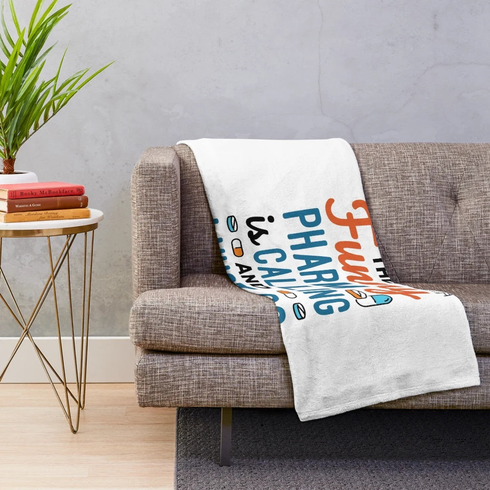 Funny pharmacy-themed plush blanket with "The Funny Pharm is Calling and I Must Go" pun