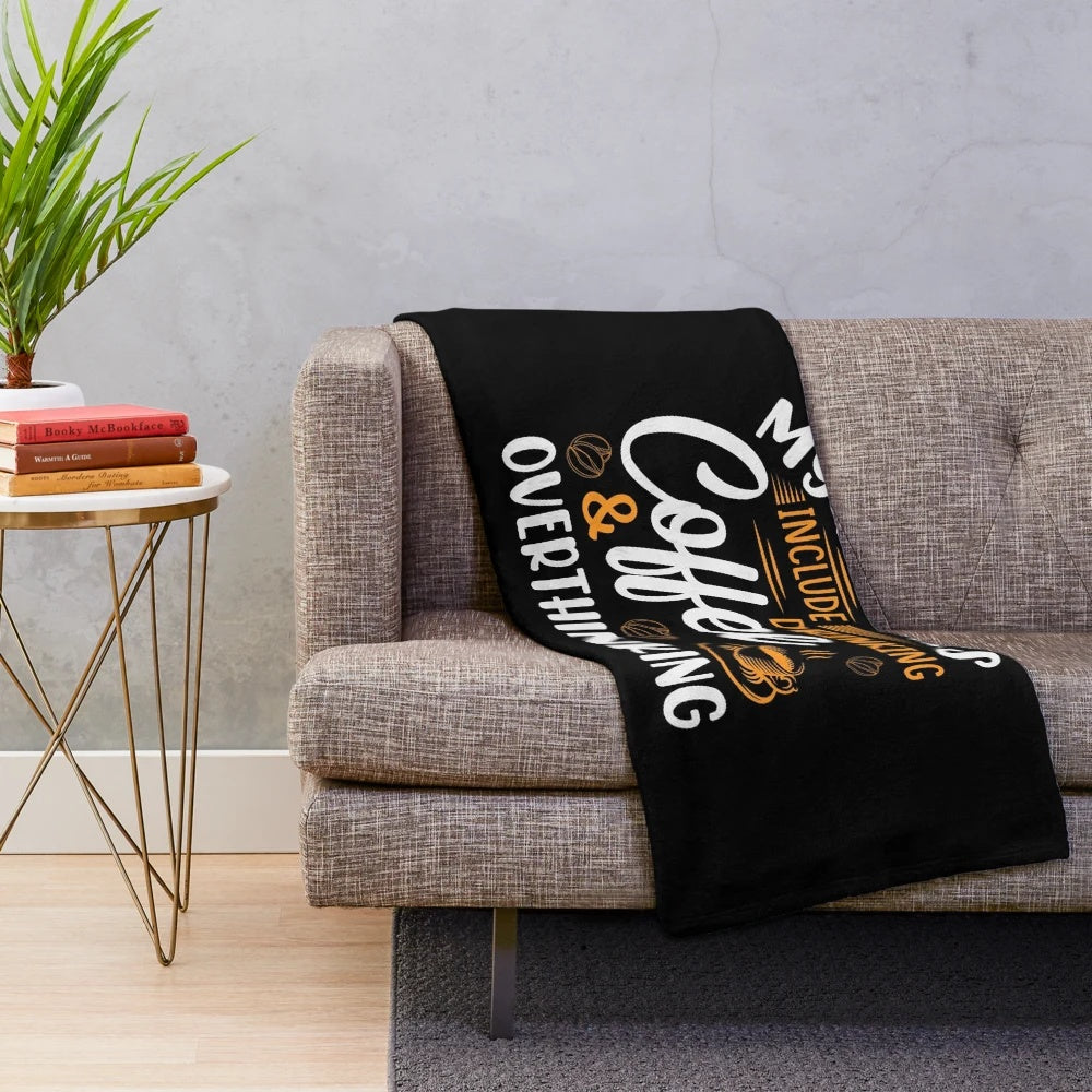Plush blanket with a humorous "my hobbies include drinking coffee and overthinking" design