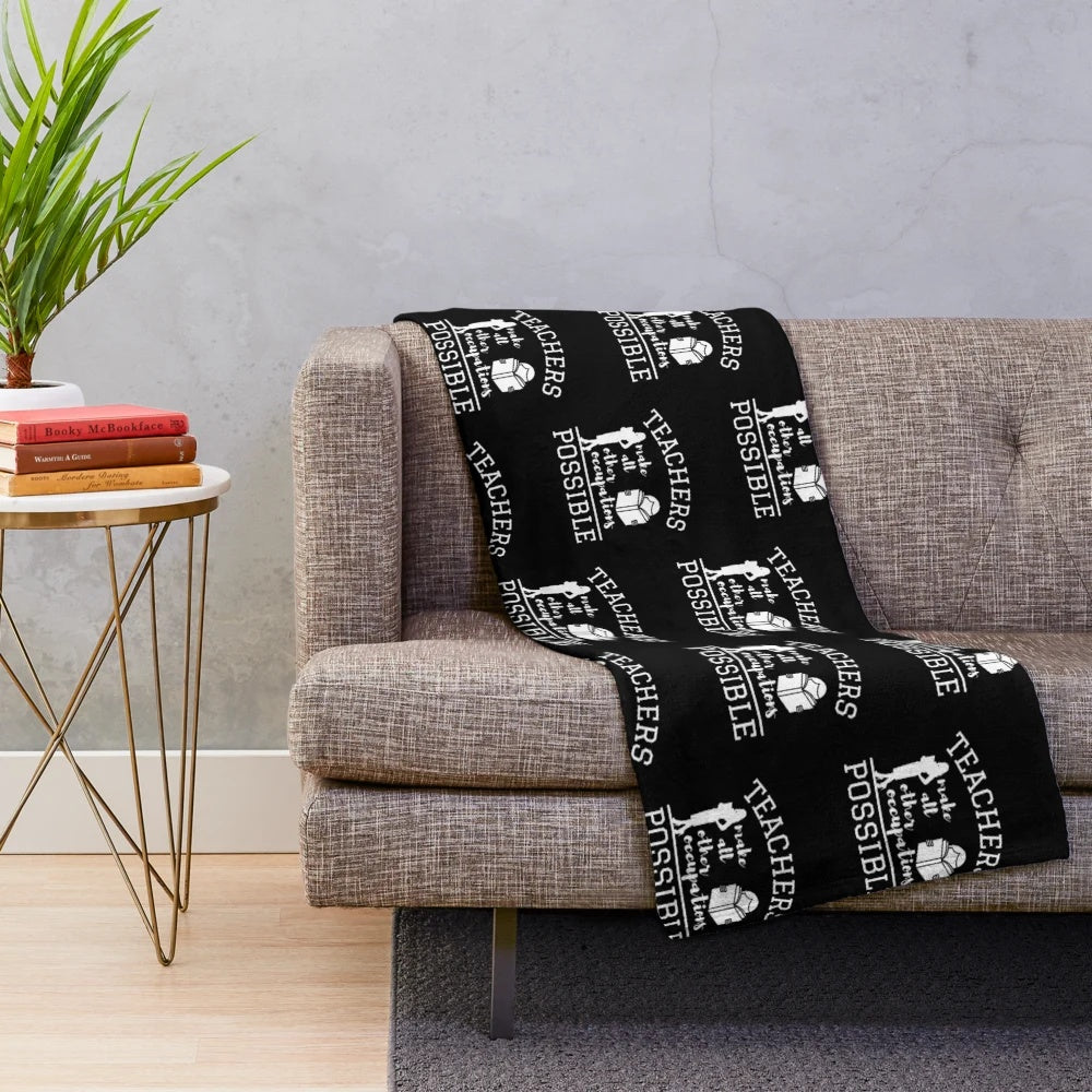 Plush blanket with text "Teachers make all other occupations possible