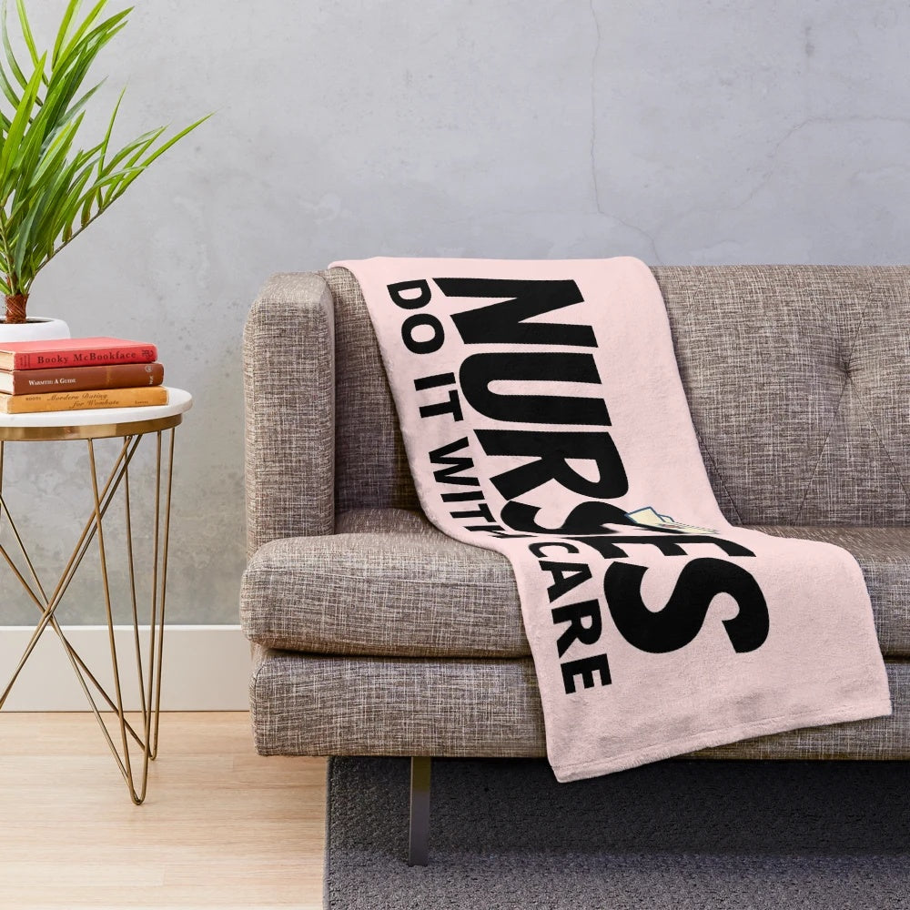 Nurses Do It With Care Plush Blanket featuring a caring nurse design