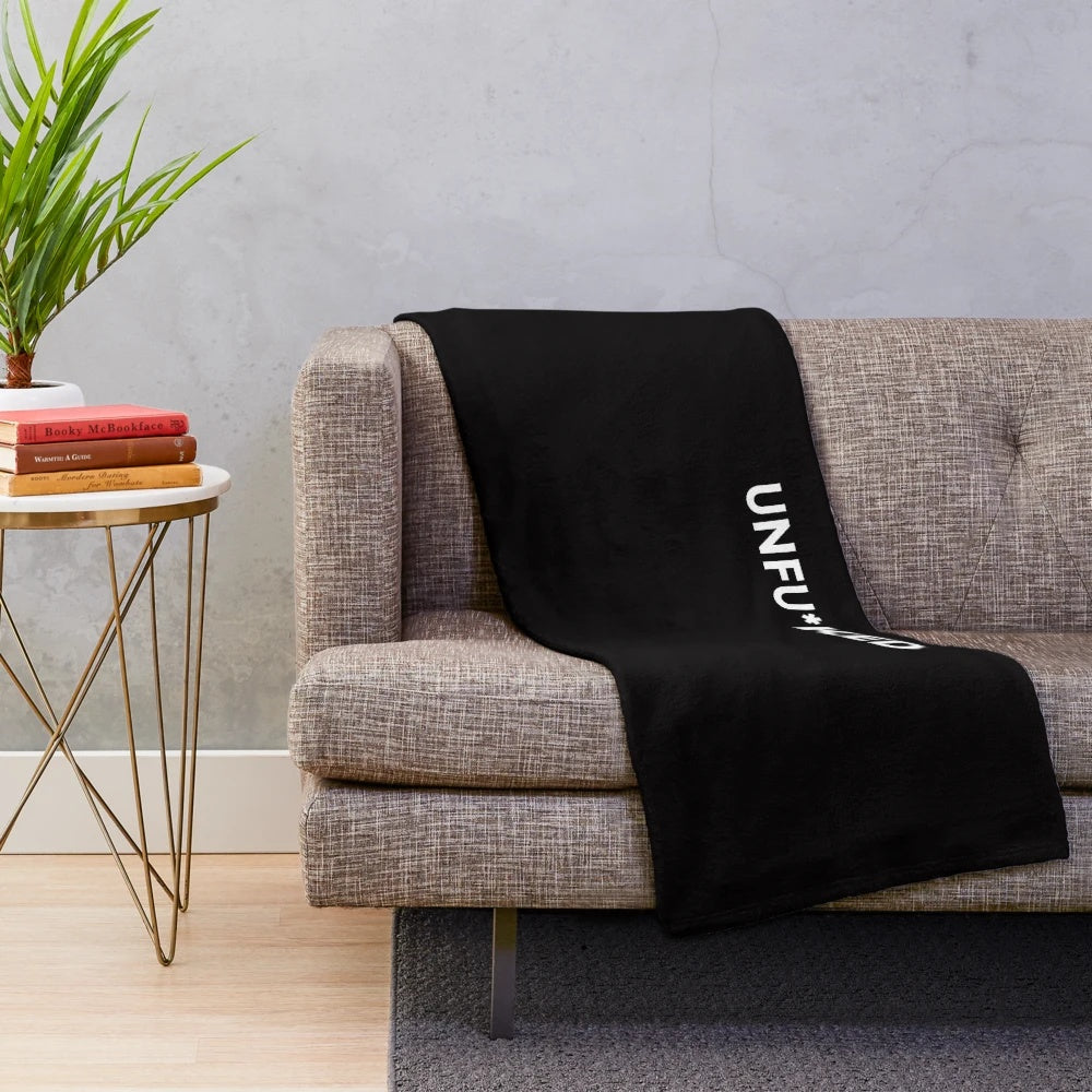 Plush blanket with unfucked attitude motivational design