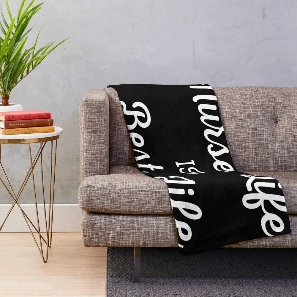 Nurse life is best life plush blanket