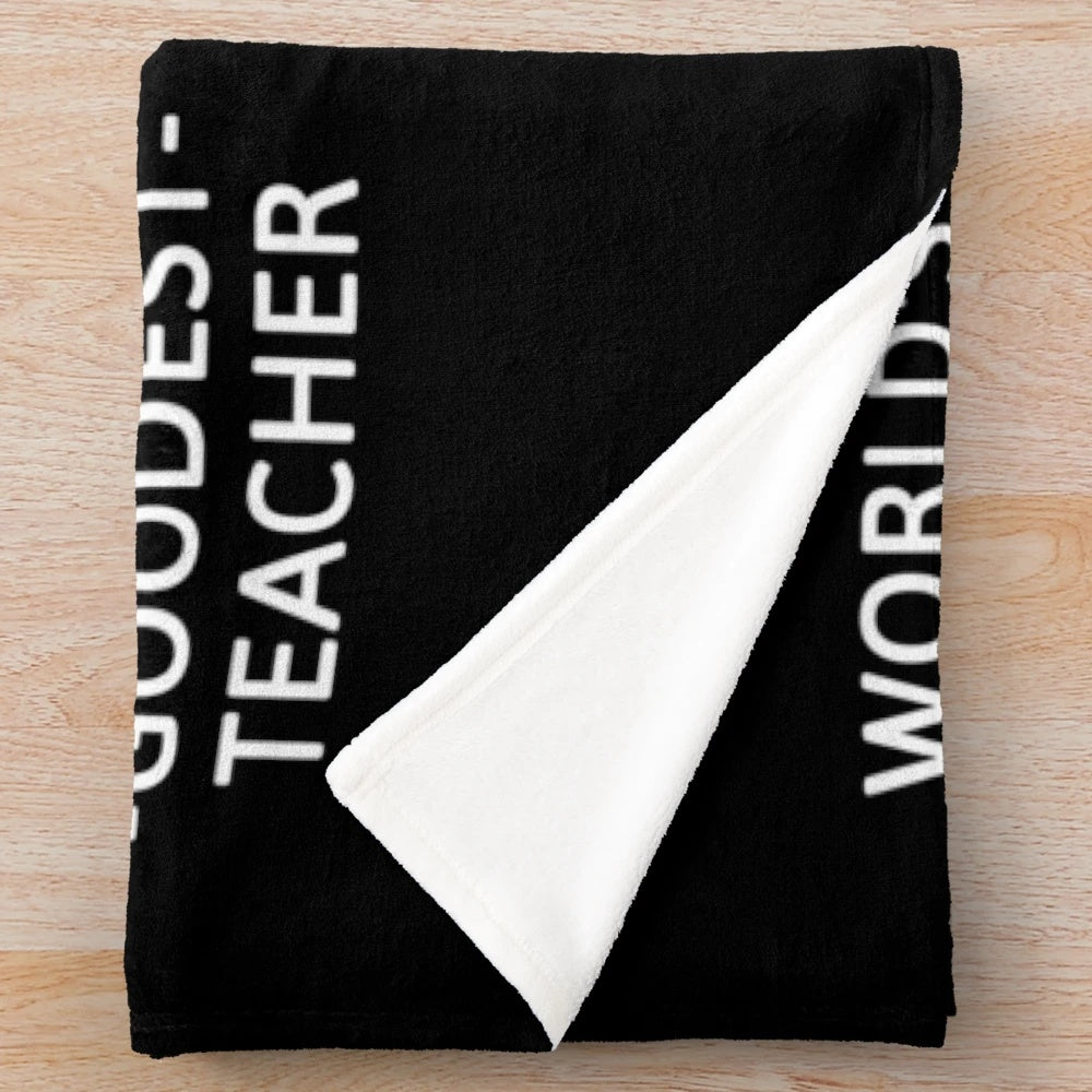 Soft, comfy teacher plush blanket with "World's Goodest Teacher" design
