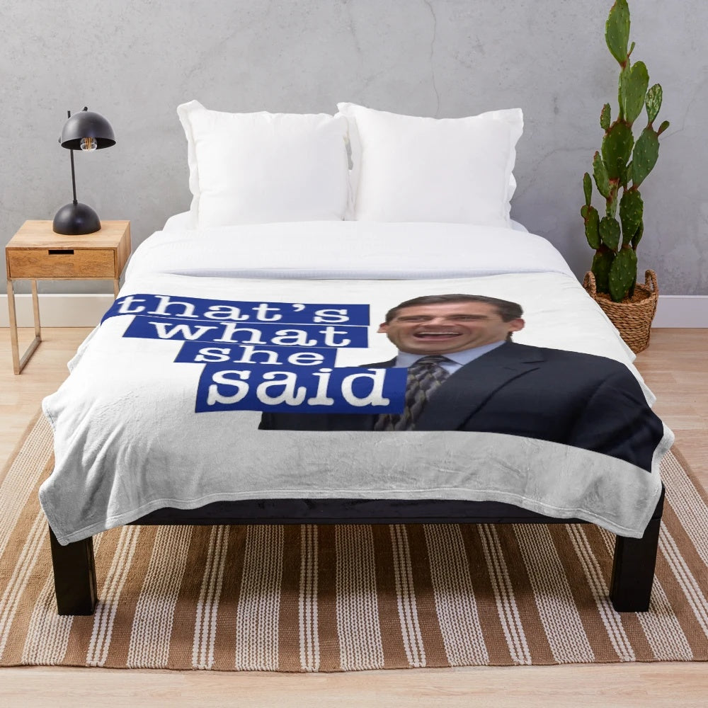 A plush, soft blanket featuring a "That's What She Said" quote from the popular TV show The Office