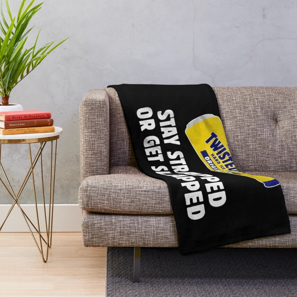 Twisted Tea Plush Blanket featuring the "Stay Strapped or Get Clapped" design
