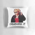 Crushed It Pillow featuring inspirational quotes from the movie Pitch Perfect