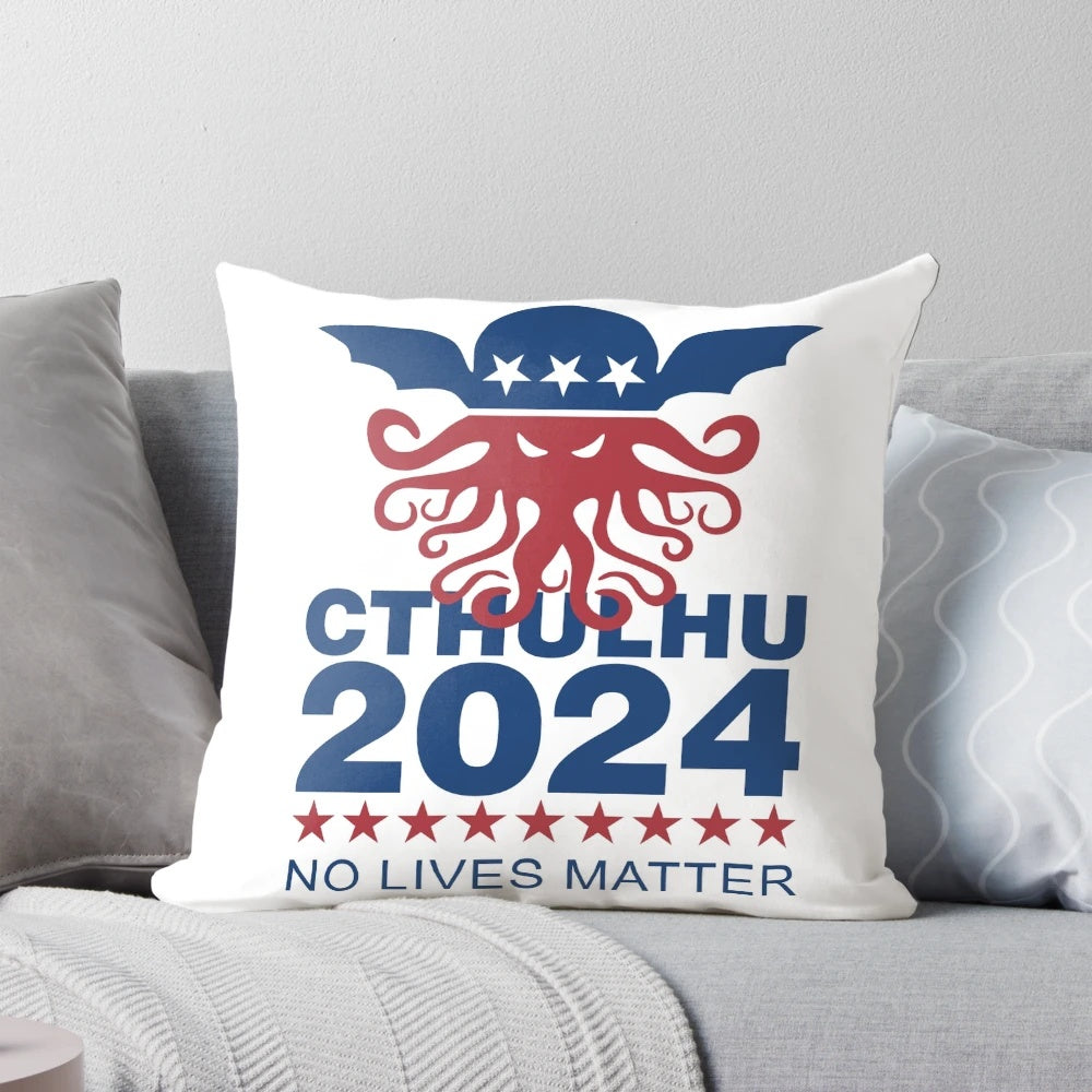 Cthulhu "No Lives Matter" 2024 presidential election satirical humor pillow