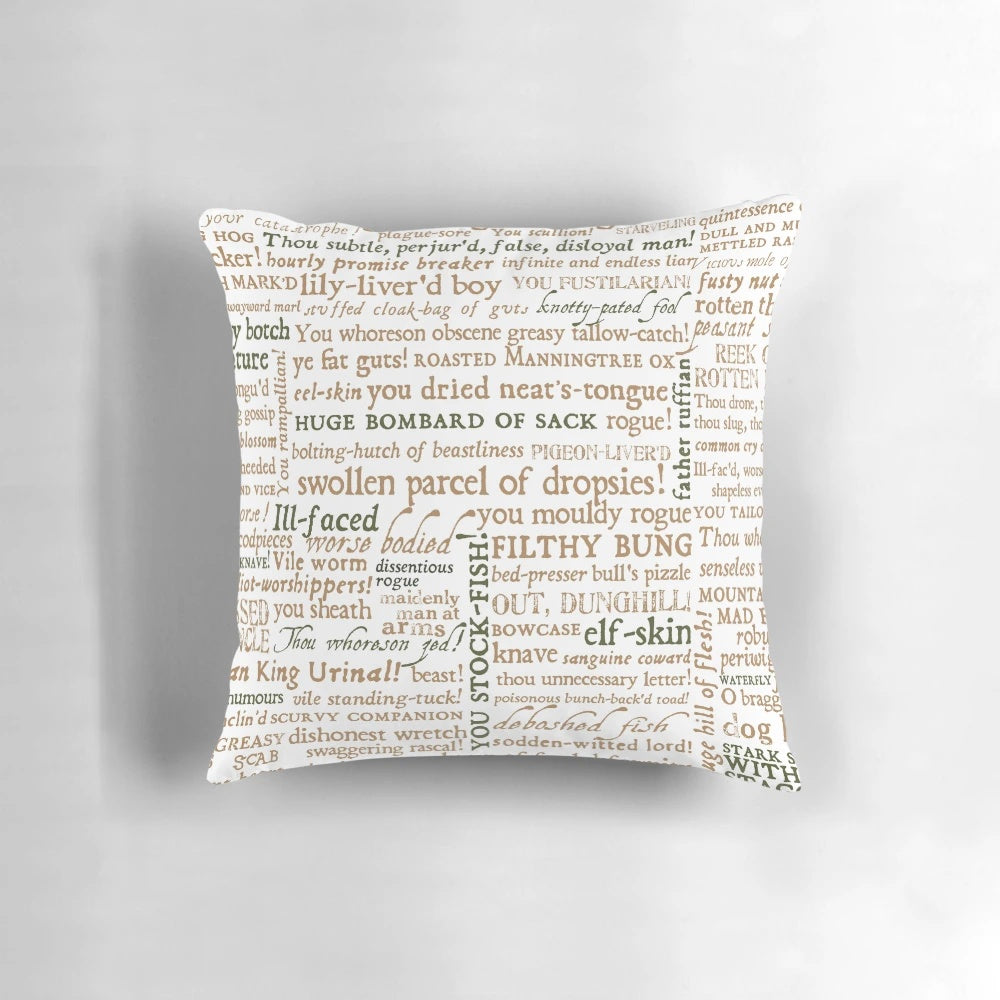 A decorative throw pillow featuring a curated collection of Shakespeare's most clever and humorous insults.